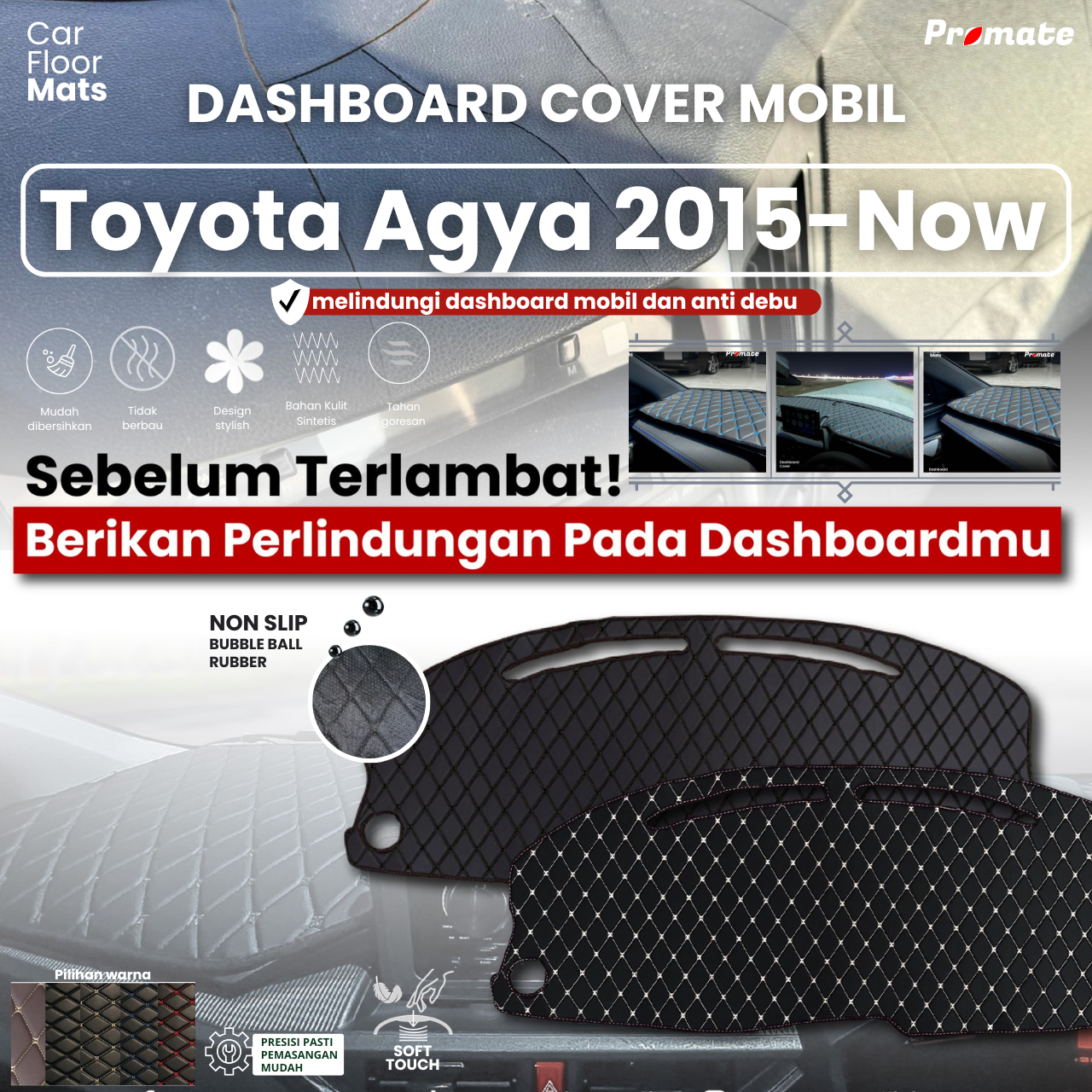 PROMATE Dashboard Cover Toyota Agya 2015-terbaru - waterproof /anti slip